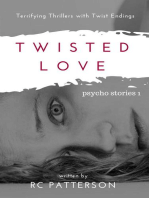 Twisted Love: Terrifying Thrillers with Twist Endings: Psycho Stories, #1