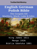 English German Polish Bible - The Gospels XII - Matthew, Mark, Luke & John: King James 1611 - Menge 1926 - Biblia Gdańska 1881