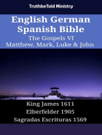 English German Spanish Bible - The Gospels VI - Matthew, Mark, Luke & John: King James 1611 - Elberfelder 1905 - Sagradas Escrituras 1569