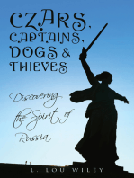 Czars, Captains, Dogs, and Thieves