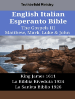 English Italian Esperanto Bible - The Gospels III - Matthew, Mark, Luke & John: King James 1611 - La Bibbia Riveduta 1924 - La Sankta Biblio 1926