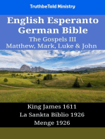 English Esperanto German Bible - The Gospels III - Matthew, Mark, Luke & John: King James 1611 - La Sankta Biblio 1926 - Menge 1926