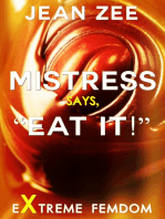 Mistress Says, "Eat It!"