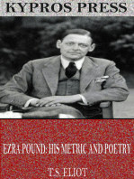 Ezra Pound: His Metric and Poetry