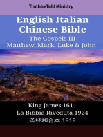 English Italian Chinese Bible - The Gospels III - Matthew, Mark, Luke & John: King James 1611 - La Bibbia Riveduta 1924 - 圣经和合本 1919