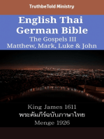 English Thai German Bible - The Gospels III - Matthew, Mark, Luke & John: King James 1611 - พระคัมภีร์ฉบับภาษาไทย - Menge 1926