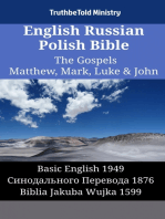 English Russian Polish Bible - The Gospels II - Matthew, Mark, Luke & John: Basic English 1949 - Синодального Перевода 1876 - Biblia Jakuba Wujka 1599