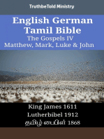 English German Tamil Bible - The Gospels IV - Matthew, Mark, Luke & John: King James 1611 - Lutherbibel 1912 - தமிழ் பைபிள் 1868