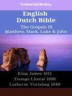 English Dutch Bible - The Gospels IX - Matthew, Mark, Luke & John: King James 1611 - Youngs Literal 1898 - Lutherse Vertaling 1648
