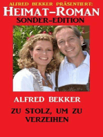 Heimat-Roman Sonder-Edition - Zu stolz, um zu verzeihen