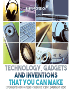 Technology, Gadgets and Inventions That You Can Make - Experiments Book for Teens | Children's Science Experiment Books