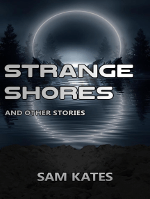 Strange Shores & Other Stories