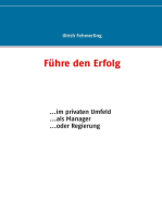 Führe den Erfolg: ... im privaten Umfeld ... als Manager ... oder Regierung