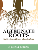 Alternate Roots: Ethnicity, Race, and Identity in Genealogy Media