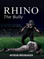 Rhino: The Bully
