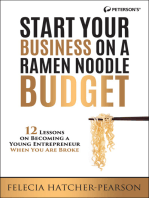 Start Your Business on a Ramen Noodle Budget: 12 Lessons on Becoming a Young Entrepreneur When You are Broke!