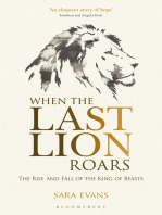 When the Last Lion Roars: The Rise and Fall of the King of the Beasts