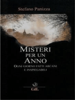 Misteri per un Anno - Vol. 1: Ogni giorno fatti arcani e insiegabili