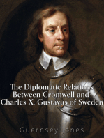 The Diplomatic Relations between Cromwell and Charles X. Gustavus of Sweden