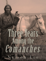 Three Years among the Comanches: The Narrative of Nelson Lee the Texan Ranger