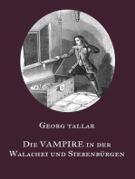 Die Vampire in der Walachei und Siebenbürgen: Ein Augenzeugenbericht aus dem 18. Jahrhundert - Visum repertum anatomico-chirurgicum