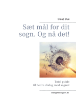 Sæt mål for dit sogn. Og nå det!: Total guide til bedre dialog med sognet