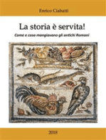 La storia è servita!: Come e cosa mangiavano gli antichi Romani