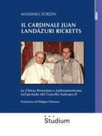 Il cardinale Juan Landázuri Ricketts: La Chiesa Peruviana e Latinoamericana nel periodo del Concilio Vaticano II