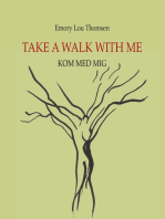 Take a walk with me: Kom med mig