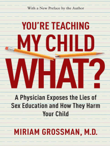 You're Teaching My Child What? by Miriam Grossman - Ebook | Scribd