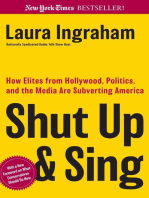 Shut Up and Sing: How Elites from Hollywood, Politics, and the Media are Subverting America