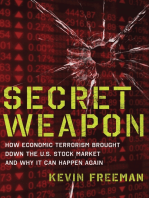 Secret Weapon: How Economic Terrorism Brought Down the U.S. Stock Market and Why It can Happen Again