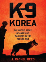 K-9 Korea: The Untold Story of America's War Dogs in the Korean War