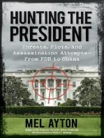Hunting the President
