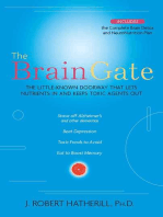 The Brain Gate: The Little-Known Doorway That Lets Nutrients in and Keeps Toxic Agents Out