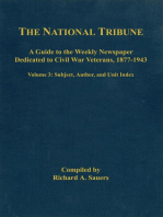 The National Tribune Civil War Index: A Guide to the Weekly Newspaper Dedicated to Civil War Veterans, 1877-1943, Volume 3: Author, Unit, and Subject Index