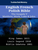 English French Polish Bible - The Gospels V - Matthew, Mark, Luke & John: King James 1611 - Louis Segond 1910 - Biblia Gdańska 1881