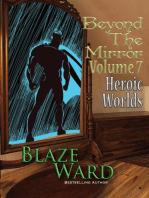 Beyond the Mirror, Volume 7: Heroic Worlds: Beyond the Mirror, #7