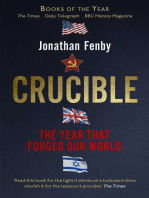 Crucible: Thirteen Months that Forged Our World