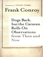 Dogs Bark, but the Caravan Rolls On: Observations from Then and Now