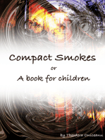 Compact Smokes or A Book for Children
