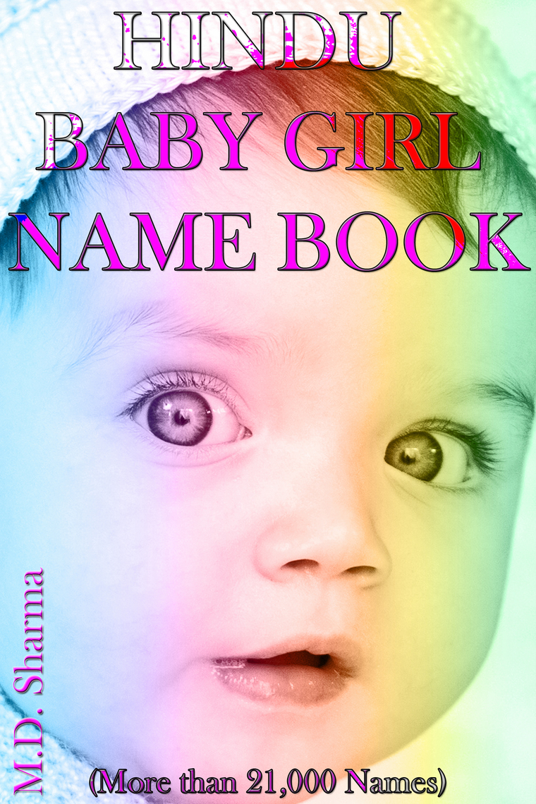 Hindu Baby Girl Name Book (More Than 21,000 Names) by M.D. Sharma