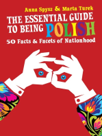 The Essential Guide to Being Polish: 50 Facts & Facets of Nationhood