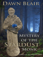 Mystery of the Stardust Monk: Wells of the Onesong