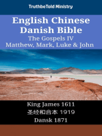 English Chinese Danish Bible - The Gospels IV - Matthew, Mark, Luke & John: King James 1611 - 圣经和合本 1919 - Dansk 1871
