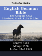 English German Bible - The Gospels XXIX - Matthew, Mark, Luke & John: Geneva 1560 - Menge 1926 - Lutherbibel 1545