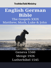 Read English German Bible The Gospels Xxix Matthew Mark Luke John Online By Truthbetold Ministry And Joern Andre Halseth Books