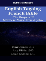 English Tagalog French Bible - The Gospels III - Matthew, Mark, Luke & John: King James 1611 - Ang Biblia 1905 - Louis Segond 1910