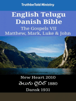 English Telugu Danish Bible - The Gospels VII - Matthew, Mark, Luke & John: New Heart 2010 - తెలుగు బైబిల్ 1880 - Dansk 1931