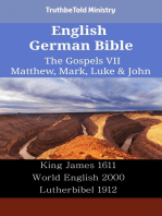 English German Bible - The Gospels VII - Matthew, Mark, Luke & John: King James 1611 - World English 2000 - Lutherbibel 1912